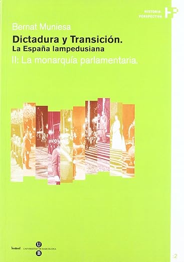 Manuel Delgado Ruiz (@fortpienc1) on Twitter photo <a href="/cola_de_vaca/">El palomo veraniego</a> Per mi, sens dubte Dictadura y transición. La España lampedusiana, de Bernat Muniesa. El volum II, "La monarquía parlamentaria". Publicat per la Universitat de Barcelona el 2005. <a href="/cola_de_vaca/">El palomo veraniego</a> Per mi, sens dubte Dictadura y transición. La España lampedusiana, de Bernat Muniesa. El volum II, "La monarquía parlamentaria". Publicat per la Universitat de Barcelona el 2005.