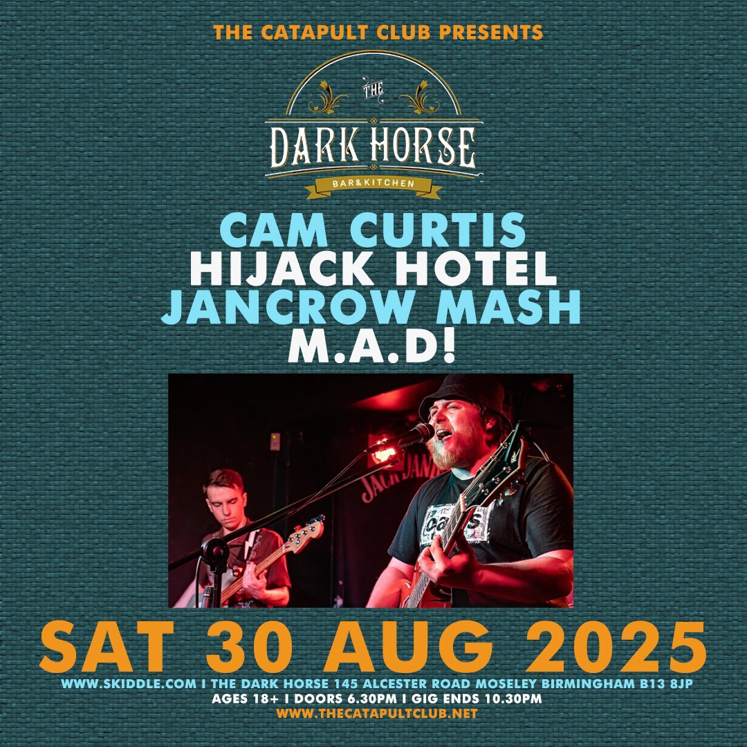The Catapult Club (@thecatapultclub) on Twitter photo NEW SHOW - <a href="/TheCatapultClub/">The Catapult Club</a> at <a href="/DarkHorseMosele/">Dark Horse Moseley</a> on Sat 30 Aug 2025 with Cam Curtis Music / Hijack Hotel / Jancrow Mash / M.A.D! - open to ages 18+ from 6.30pm - 10.30pm. Advance tickets from - skiddle.com/e/41288483 NEW SHOW - <a href="/TheCatapultClub/">The Catapult Club</a> at <a href="/DarkHorseMosele/">Dark Horse Moseley</a> on Sat 30 Aug 2025 with Cam Curtis Music / Hijack Hotel / Jancrow Mash / M.A.D! - open to ages 18+ from 6.30pm - 10.30pm. Advance tickets from - skiddle.com/e/41288483