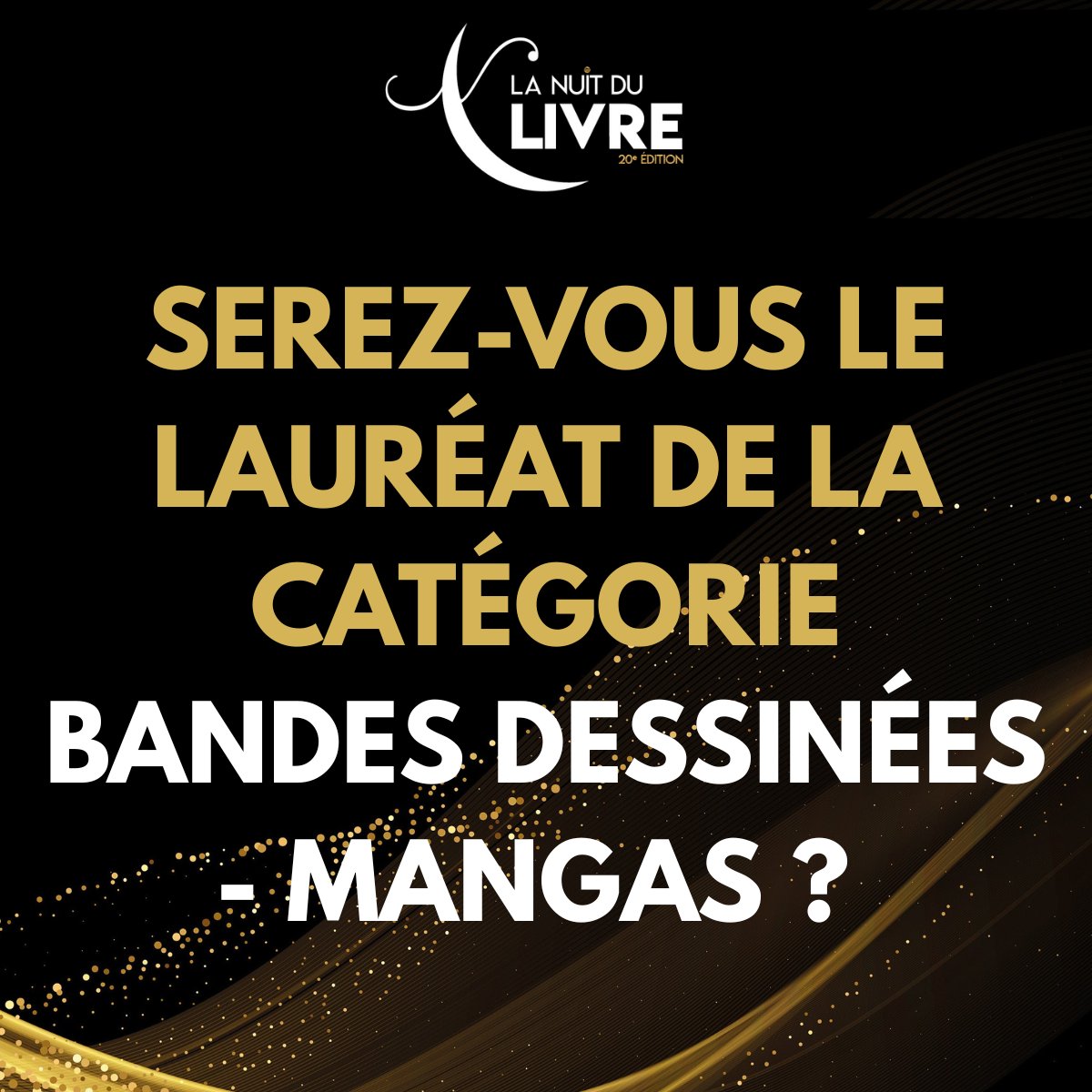 [CANDIDATURES OUVERTES]
Éditeurs, Fabricants, Auteurs : Serez-vous le lauréat de la catégorie Bandes dessinées / Mangas de cette 20e édition ? ✨🎨
📅 Déposez votre dossier avant le 15/10 
 
👉Candidature gratuite ici : urls.fr/03cnhF

#mangas #BD #édition #lanuitdulivre
