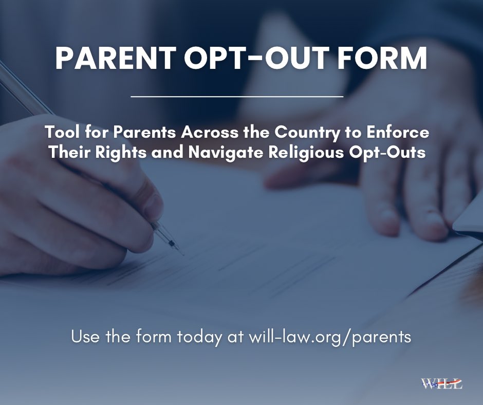 📚 Parents preparing for back to school… 

WILL has created a new opt out form to help ensure your child’s classroom instruction aligns with your family’s values! Get the form at will-law.org/parents