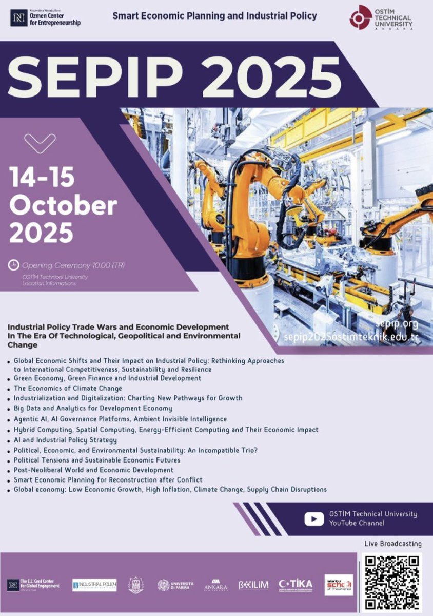 Smart Economic Planning and Industrial Policy (SEPIP 2025) International Conference will be hosted by OSTİM Technical University in collaboration with the University of Nevada, on October 14–15, 2025.

For detailed info:
🔗 sepip.org
🔗 sepip2025.ostimteknik.edu.tr