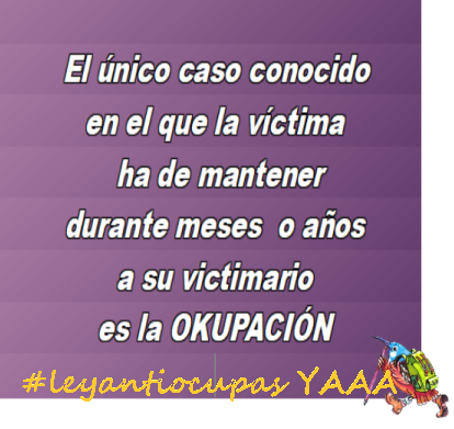 La ocupación no es un término jurídico, no está incluido como tal en el Código Penal español ni en ninguna ley o decreto. Es decir, la ocupación u okupación no existe desde el punto de vista legal. Sólo es la forma popular de referirse al acto de instalarse a vivir en un inmueble