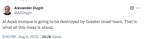 🚨🚨🚨

دوجين :"المسجد الأقصى سيتم تدميره على يد فريق "إسرائيل الكبرى". هذا هو سبب كل هذه الفوضى."