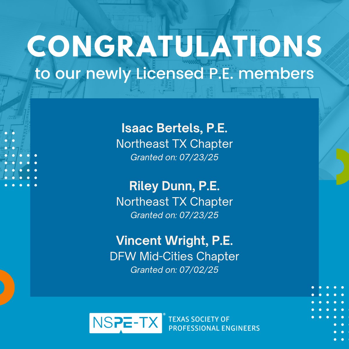 Congratulations to our newly licensed PE members: Isaac Bertels, P.E. and Riley Dunn, P.E., both with <a href="/KimleyHorn/">Kimley-Horn</a> out of our Northeast Texas Chapter, and Vincent Wright, P.E. out of our DFW Mid-Cities Chapter (<a href="/TspeMidcities/">TSPE DFW Mid-Cities Chapter</a>)! 🎉 #TSPE #IamNSPE #ProudPE