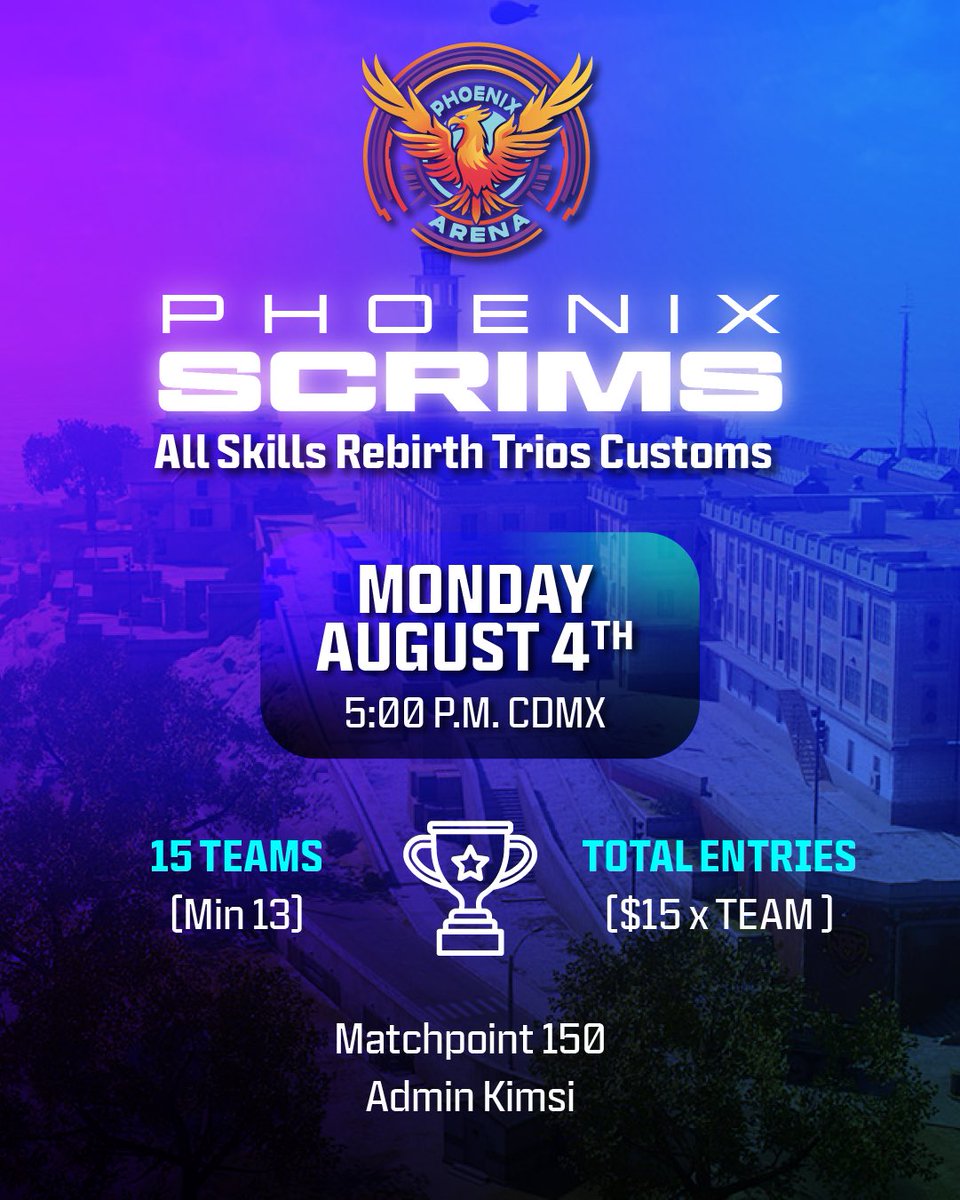 🔥🐦‍🔥 EWC Phoenix Scrims 🐦‍🔥🔥

📆: Monday Aug 4 - 7:00 est  
🎟: 15 captains 
🌎: Central host 
🏆: Total Entries ($15x Team)💸
📈: 150 MP 

Admin: <a href="/kimsi__/">GSG kimsi</a>