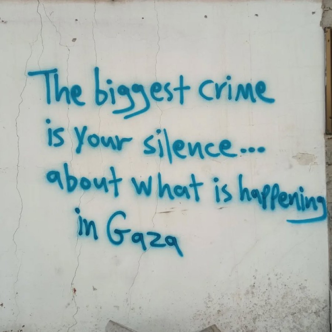 "The biggest crime is your silence"

From Gaza, Palestine.