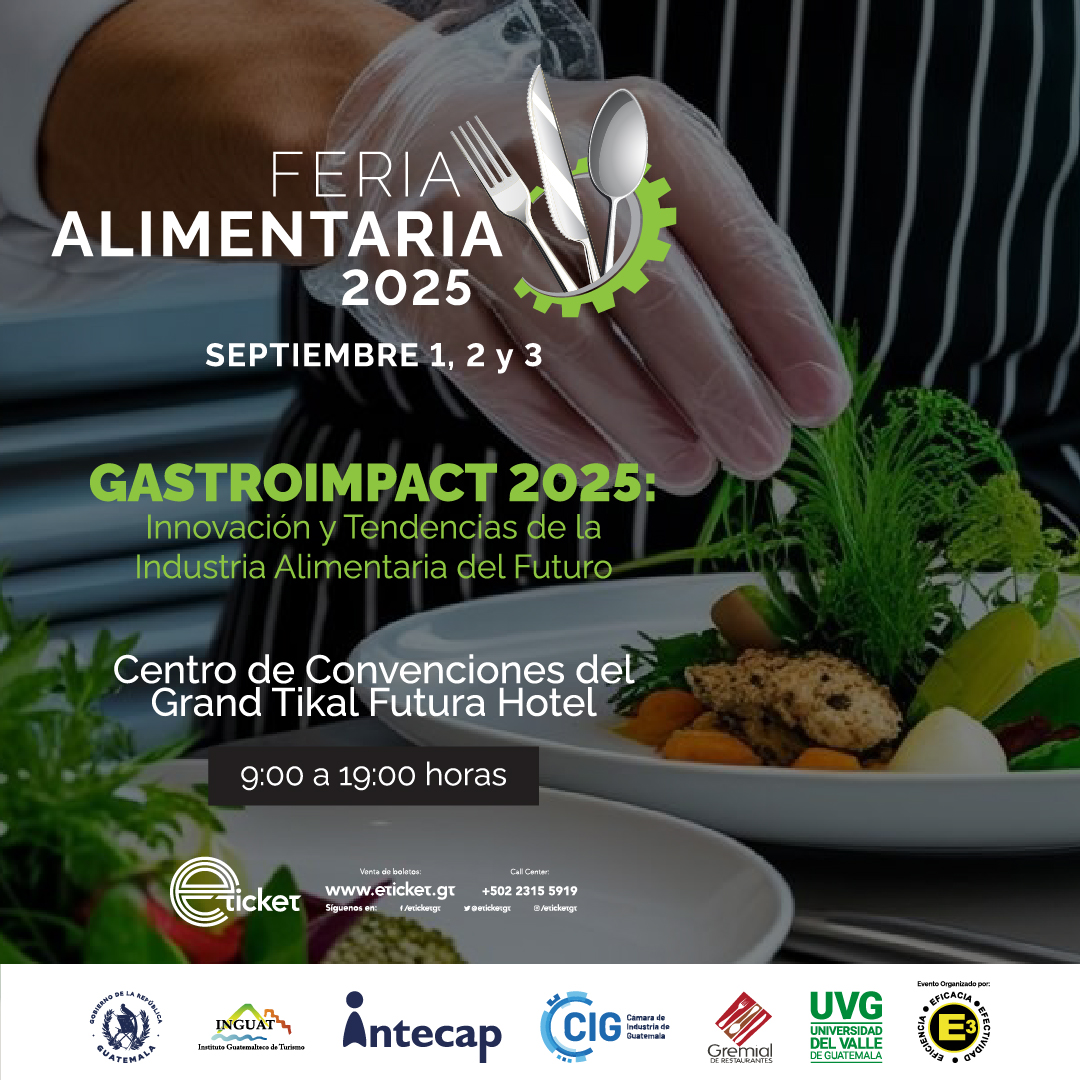 Llega la Feria Alimentaria edición 29 🥗

Con actividades en pro de la constante búsqueda de excelencia, desarrollo y crecimiento del arte culinario de nuestra multicultural gastronomía guatemalteca.

🗓1, 2 y 3 de Septiembre
📍Centro de Convenciones del Grand Tikal Futura Hotel.