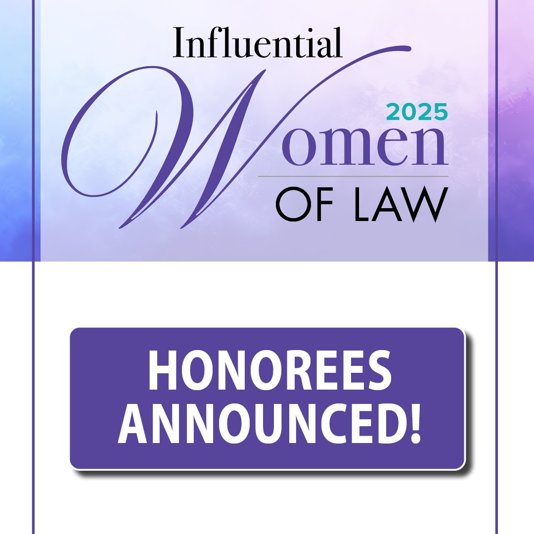 🏆 Congrats to our 2025 Influential Women of Law honorees! 🏆

These awards recognize women attorneys and judges for their excellent work on behalf of the justice system and for their clients.

Read more 🔗: bit.ly/4la0dxk