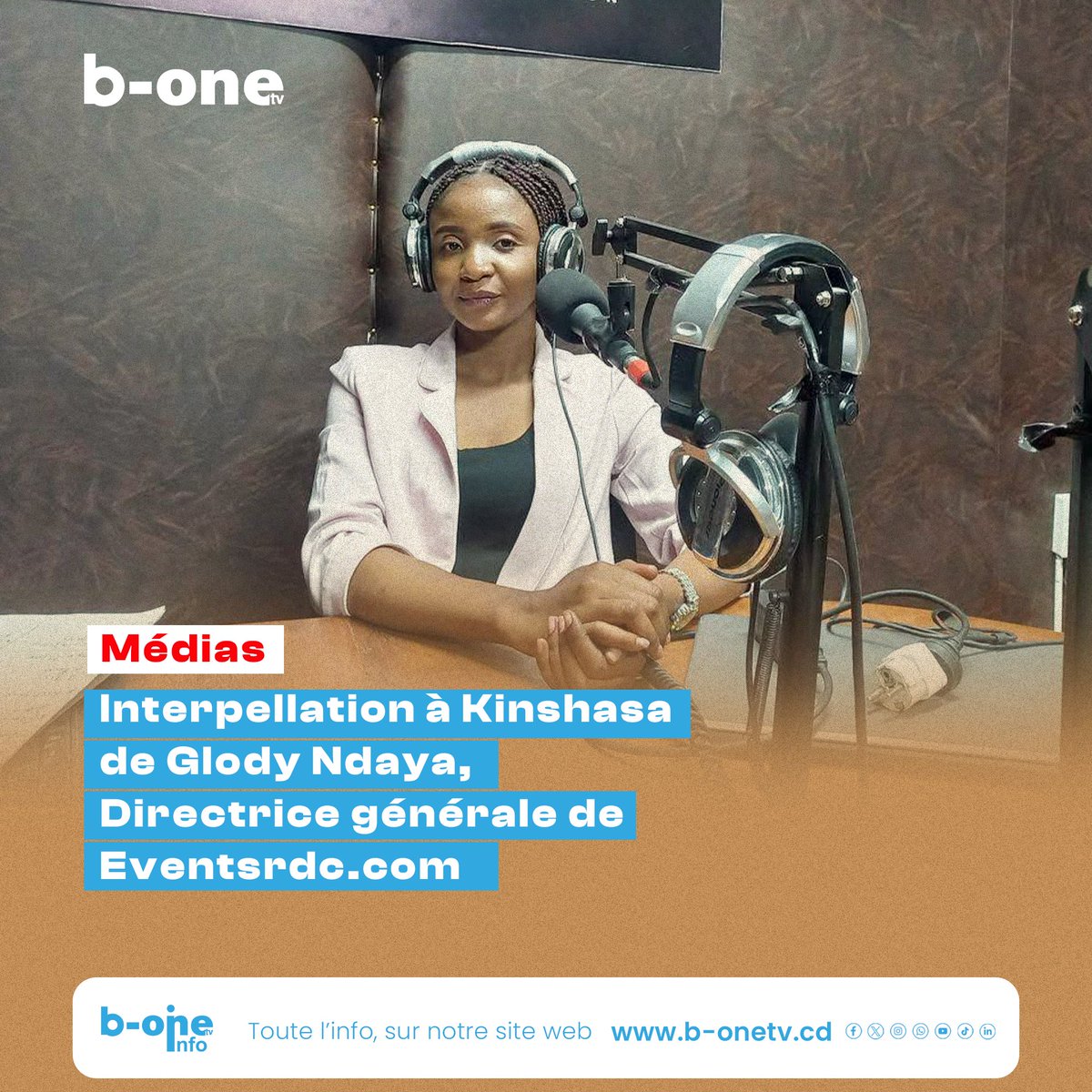 Interpellation à Kinshasa de Glody Ndaya, Directrice générale de Eventsrdc.com

Glody Ndaya, Directrice générale du groupe de presse <a href="/EVENTSRDCCOM/">EVENTSRDC</a> et Eventsrdc FM Live, a été interpellée ce lundi 4 août 2025 à Kinshasa.

b-onetv.cd