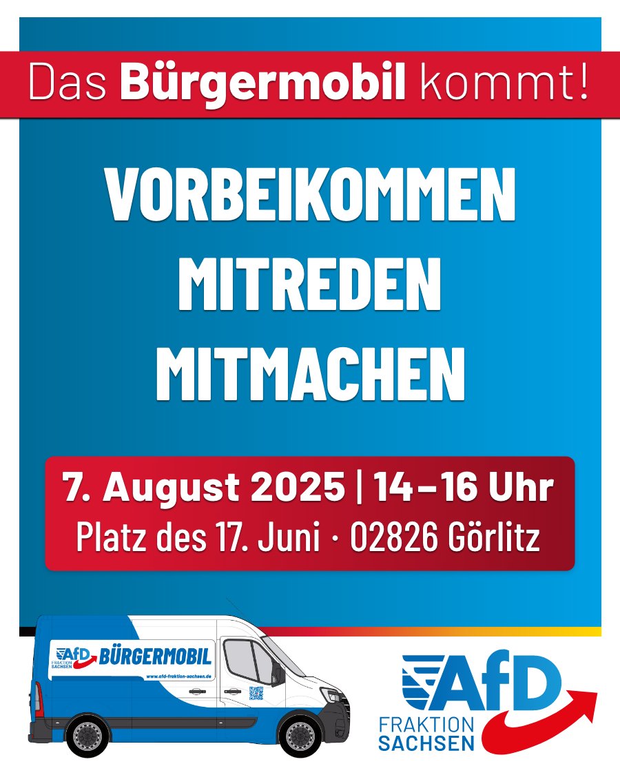 Das Bürgermobil der sächsischen #AfD-Landtagsfraktion kommt am 7. August von 14.00 bis 16.00 Uhr auf den Platz des 17. Juni. Schauen Sie gerne vorbei – wir freuen uns auf Sie! #Görlitz
