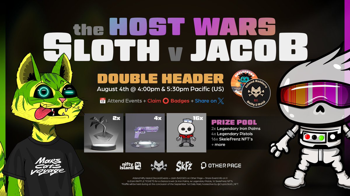 JacobRiley.SkFz💀x🦍 (@jacobriley_eth) on Twitter photo THE HOST WARS ARE HERE! ⚔️
😼 Sloth 🆚 Jacob 💀
Attend our <a href="/Nifty_Island/">Nifty Island 🏝</a> Events + Claim the Event Badges on <a href="/OtherPageHQ/">Other Page</a> + Share Content on X through the month of August to earn RAFFLE TICKETS 🎟️ for LEGENDARY Prizes.
⏰ Monday, August 4th, 2025 @ 4pm PST
🏆 Prize Pool THE HOST WARS ARE HERE! ⚔️
😼 Sloth 🆚 Jacob 💀
Attend our <a href="/Nifty_Island/">Nifty Island 🏝</a> Events + Claim the Event Badges on <a href="/OtherPageHQ/">Other Page</a> + Share Content on X through the month of August to earn RAFFLE TICKETS 🎟️ for LEGENDARY Prizes.
⏰ Monday, August 4th, 2025 @ 4pm PST
🏆 Prize Pool