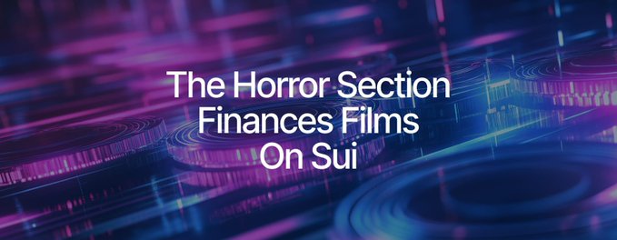 The Horror Section finances films on Sui