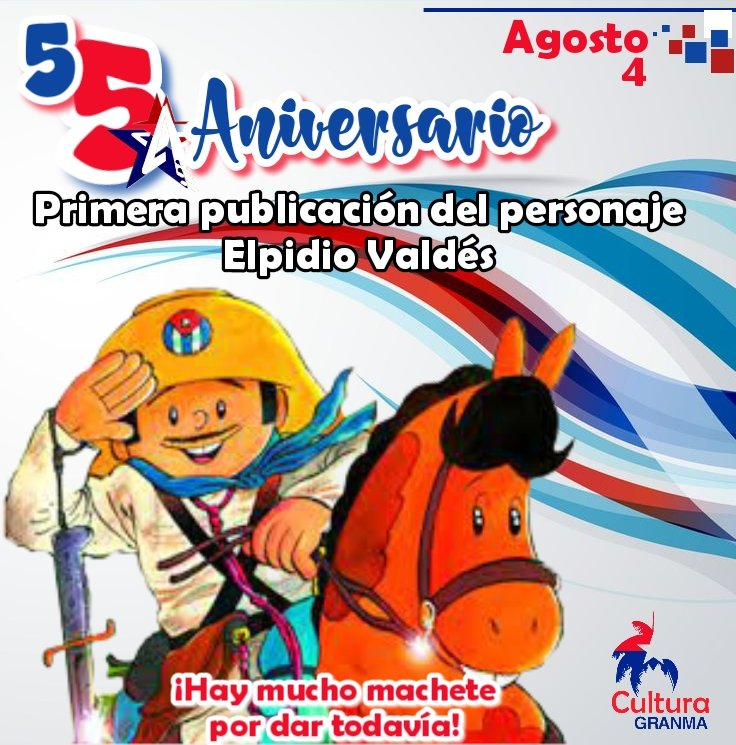 Siempre mambí #ElpidioValdés que hoy llega a su 55 aniversario! Arriba cabaleroooooo! #CulturaGranma