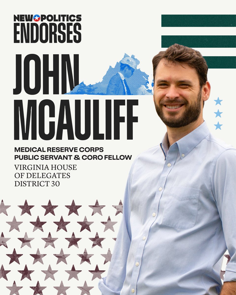 New Politics (@new_poli) on Twitter photo New Politics is excited to endorse John McAuliff for Delegate in Virginia's 30th District. 🏛️ From helping farmers avoid bankruptcy at USDA to volunteering with the Medical Reserve Corps, <a href="/McAuliff4VA/">John McAuliff</a> represents the best of public service. ⭐️ #VAPol New Politics is excited to endorse John McAuliff for Delegate in Virginia's 30th District. 🏛️ From helping farmers avoid bankruptcy at USDA to volunteering with the Medical Reserve Corps, <a href="/McAuliff4VA/">John McAuliff</a> represents the best of public service. ⭐️ #VAPol