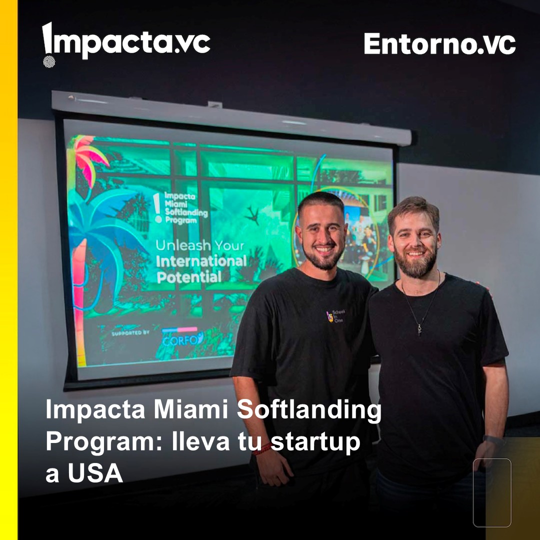 🚀 Postula al Impacta Miami Softlanding Program, impulsado por Impacta VC y Project 97. Acompañará a 15 startups latinas a expandirse a EE. UU. 

Postulaciones abiertas hasta el 15 de sept.

🔗 Conoce más e inscríbete aquí: entorno.vc/impacta-miami-…