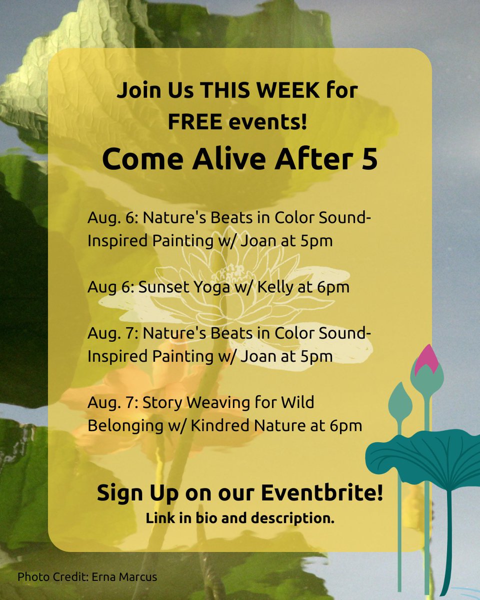 Please join us at #KenilworthAquaticGardens this week for sound-inspired painting, sunset yoga, and/or collective narrative journaling as part of our Come Alive After 5 series. All of these events are FREE. Register here: eventbrite.com/o/friends-of-k…