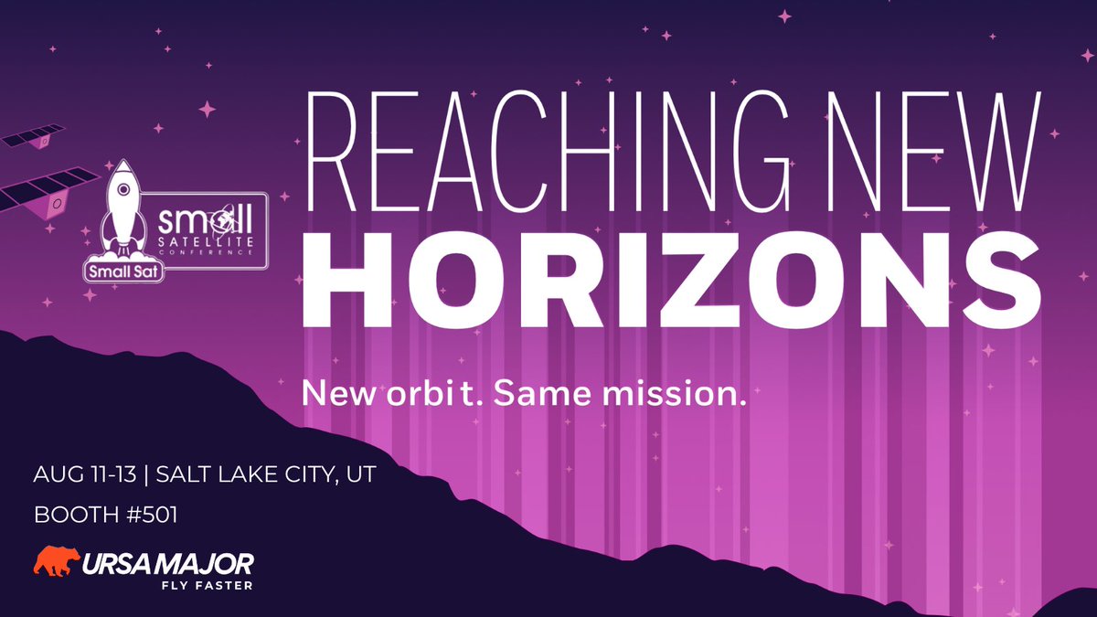 Ursa Major is at the <a href="/SmallSat/">Small Satellite Conference</a> Conference in Salt Lake City next week, August 11-13! Stop by booth 501 to connect with our team and learn more about how our propulsion solutions are driving the future of space mobility. #FlyFaster