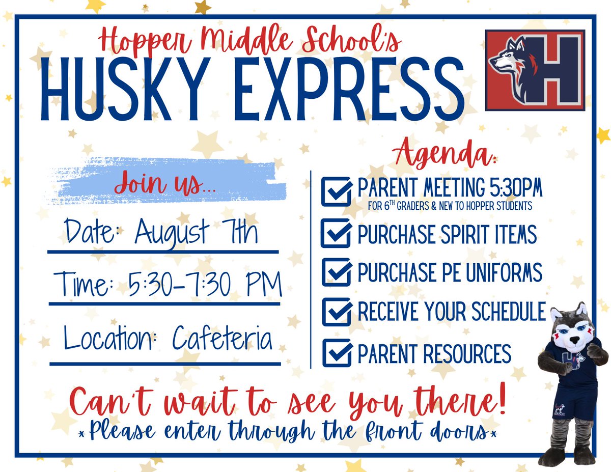 We can't wait to see all of our Huskies and their fabulous parents!  Husky PACK Camp begins promptly at 5:30pm for all 6th graders, their parents, and any other new to Hopper students and parents. Then, at 6:30pm, the fun will begin for all of our returning Huskies. #WeAreThePACK