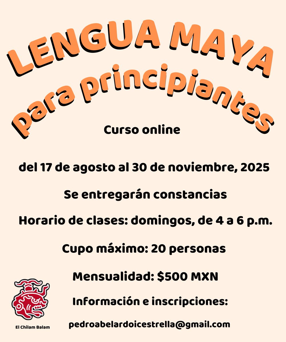 Queridísimos compañeros, están requeteinvitados a este curso de lengua maya yucateca/peninsular que impartiré del 17 de agosto al 30 de nov, 2025. Quienes tomen el curso tendrán un buen entendimiento del idioma y una pronunciación apropiada para entablar una conversación básica.
