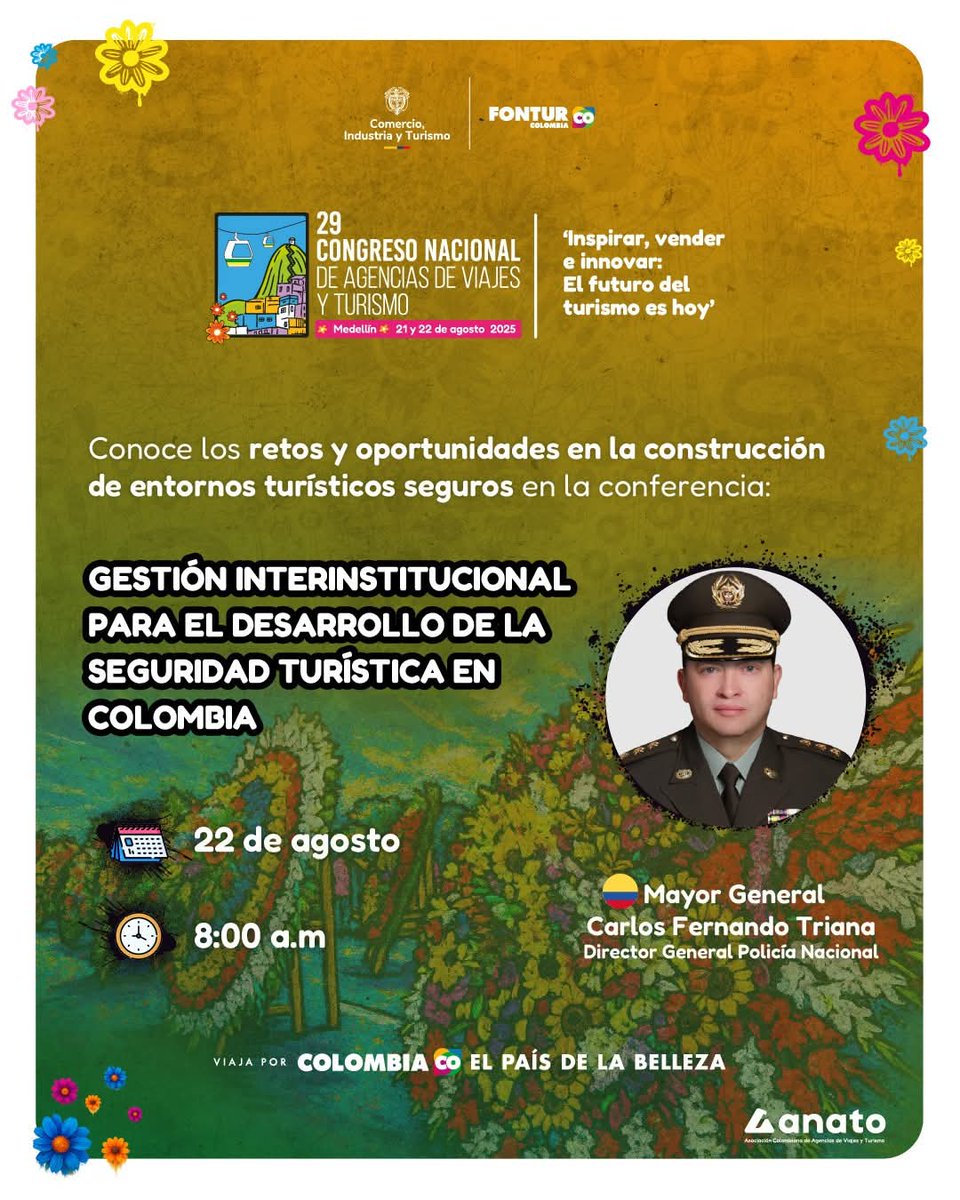 El 29 #CongresoANATO2025, contará con la participación del @directorpolicia, Mayor Carlos Fernando Triana, a través de una conferencia que abordará los retos y oportunidades en torno al turismo para la institución @policiadecolombia.

🗒️Inscríbete en: congresonacional.anato.org