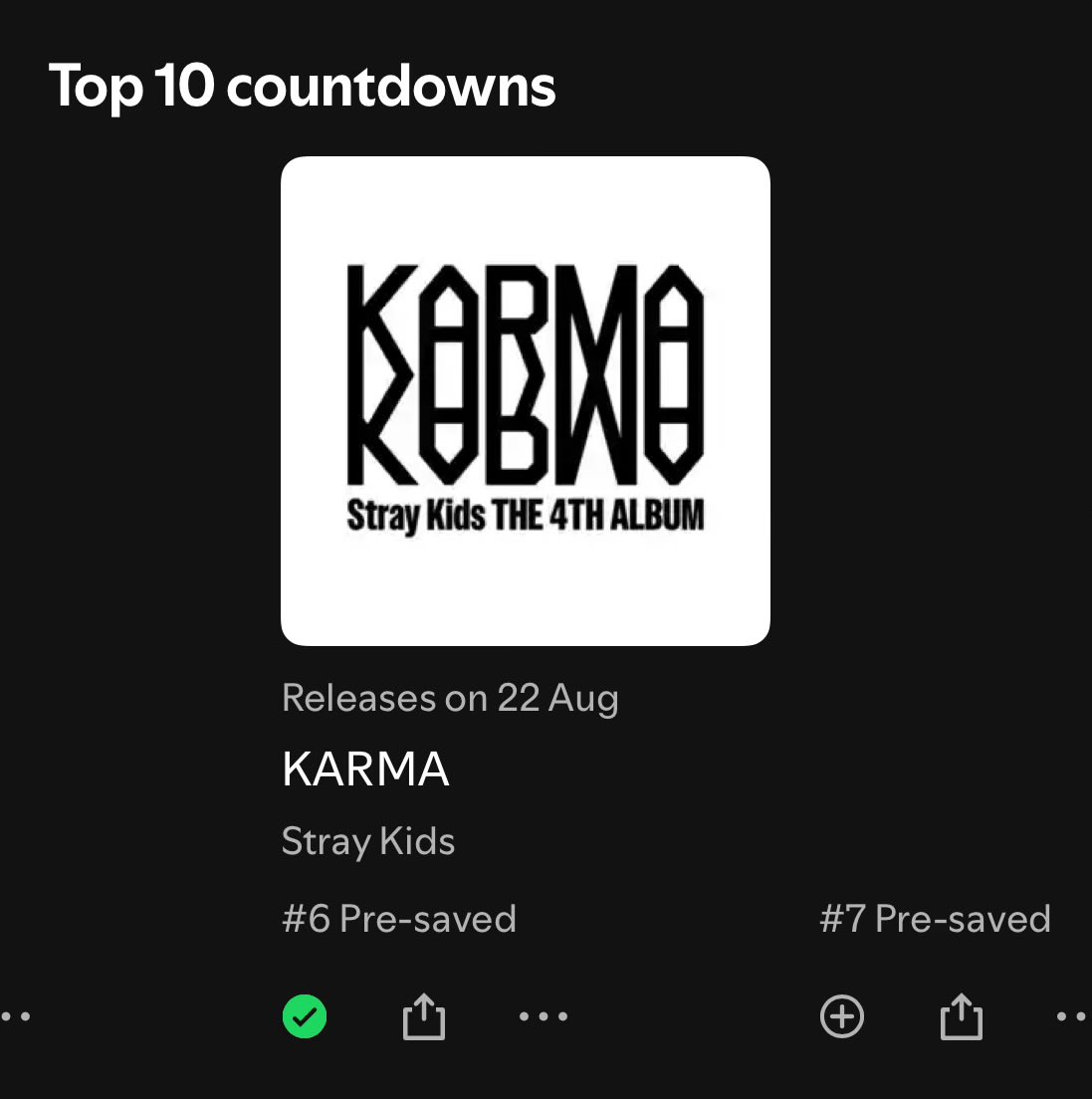 Stray Kids Chart Data (@skzchartdata) on Twitter photo 🏆 KARMA PRE-SAVE ON SPOTIFY
Great job, STAYs! We’re at #6 now. Let’s get to TOP 5! 💪 Share a screenshot of your pre-saved KARMA album on Spotify in the replies or qrts!
PRE-SAVE: open.spotify.com/prerelease/7qb…
Release 2025.08.22 (FRI)
#CEREMONY #KARMA
<a href="/Stray_Kids/">Stray Kids</a> #StrayKids 🏆 KARMA PRE-SAVE ON SPOTIFY
Great job, STAYs! We’re at #6 now. Let’s get to TOP 5! 💪 Share a screenshot of your pre-saved KARMA album on Spotify in the replies or qrts!
PRE-SAVE: open.spotify.com/prerelease/7qb…
Release 2025.08.22 (FRI)
#CEREMONY #KARMA
<a href="/Stray_Kids/">Stray Kids</a> #StrayKids