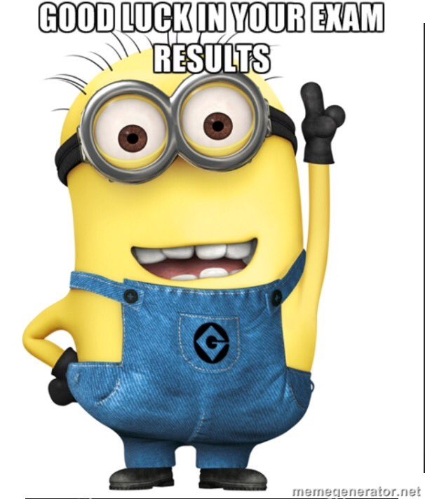 Good luck everyone for exam results!