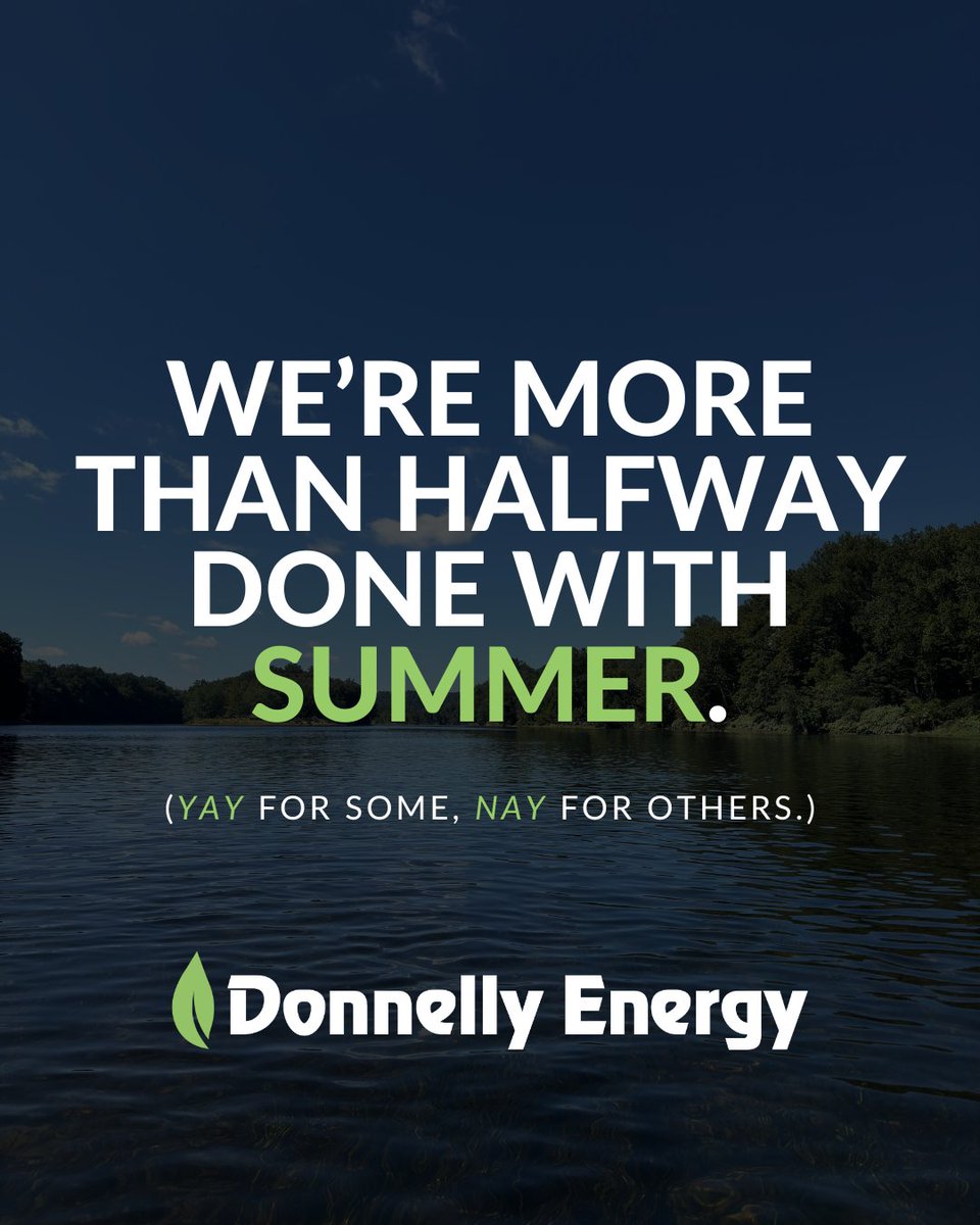 We're more than halfway done with Summer! How's your air conditioning doing? Because if they're under-performing, you should consider getting a jumpstart on replacing them. 

Schedule a free energy assessment at donnellyenergy.com!