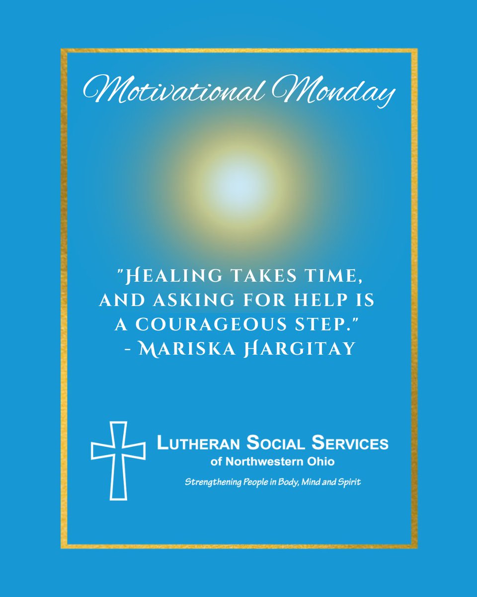 LSSNWO Motivational Monday Quote: "Healing takes time, and asking for help is a courageous step." - Mariska Hargitay  ✨ #MotivationalMonday #Inspiration #Share #Community #Service #SocialServices #Highlight #Everyone #Toledo #Ohio #LSSNWO #LSS #LutheranSocialServices