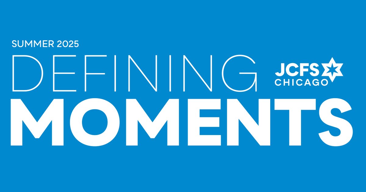 Defining Moments 2025 summer edition is out now!  

Our  newsletter  features articles, updates and inspirational stories about JCFS Chicago's programs and services. Read it here: ow.ly/teBv50WyV2u