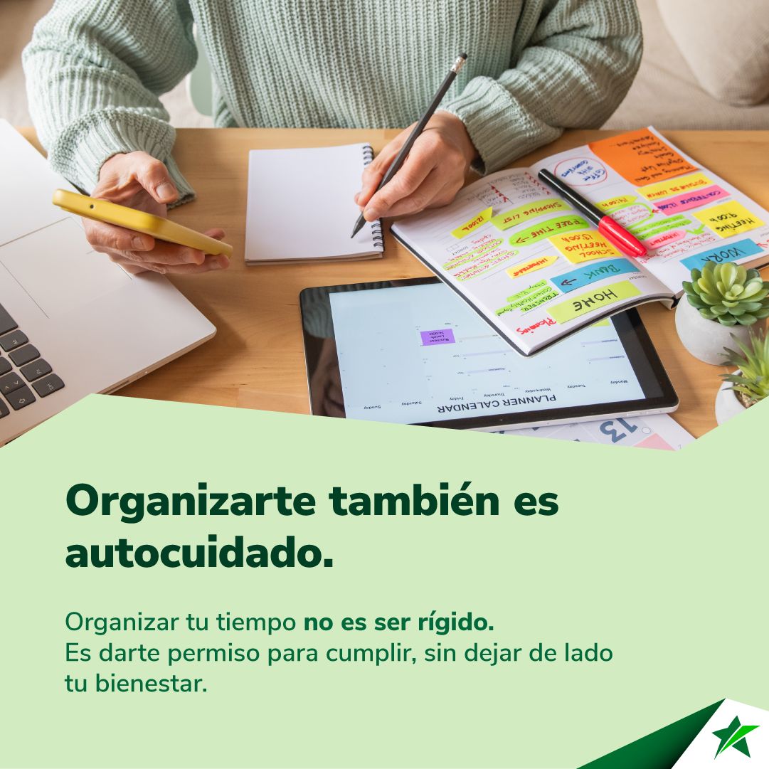 Organizarte no es solo una estrategia de productividad, es una forma de cuidarte.

Planificar tu tiempo te ayuda a avanzar con claridad, evitar el caos y hacer espacio para ti.

Organizarte también es priorizar tu bienestar.