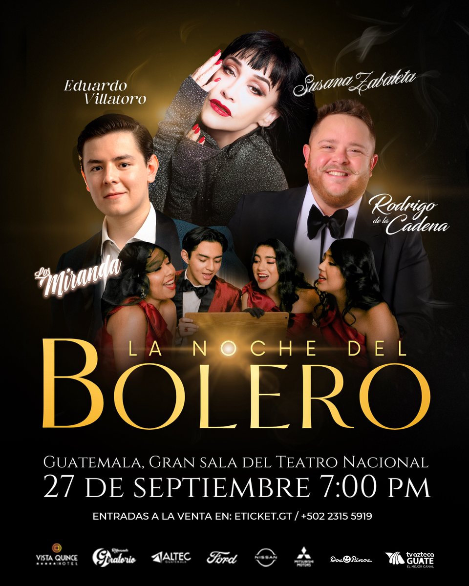 ¡La Noche Del Bolero! 🎶

Esta gala musical donde se conmemoran a los grandes clásicos del bolero y se rinde homenaje a sus compositores e interpretes.

🗓27 de Septiembre
📍Gran Sala del Teatro Nacional Miguel Ángel Asturias.
⏰7:00 PM
 🎫eticket.gt

#nochedelbolero