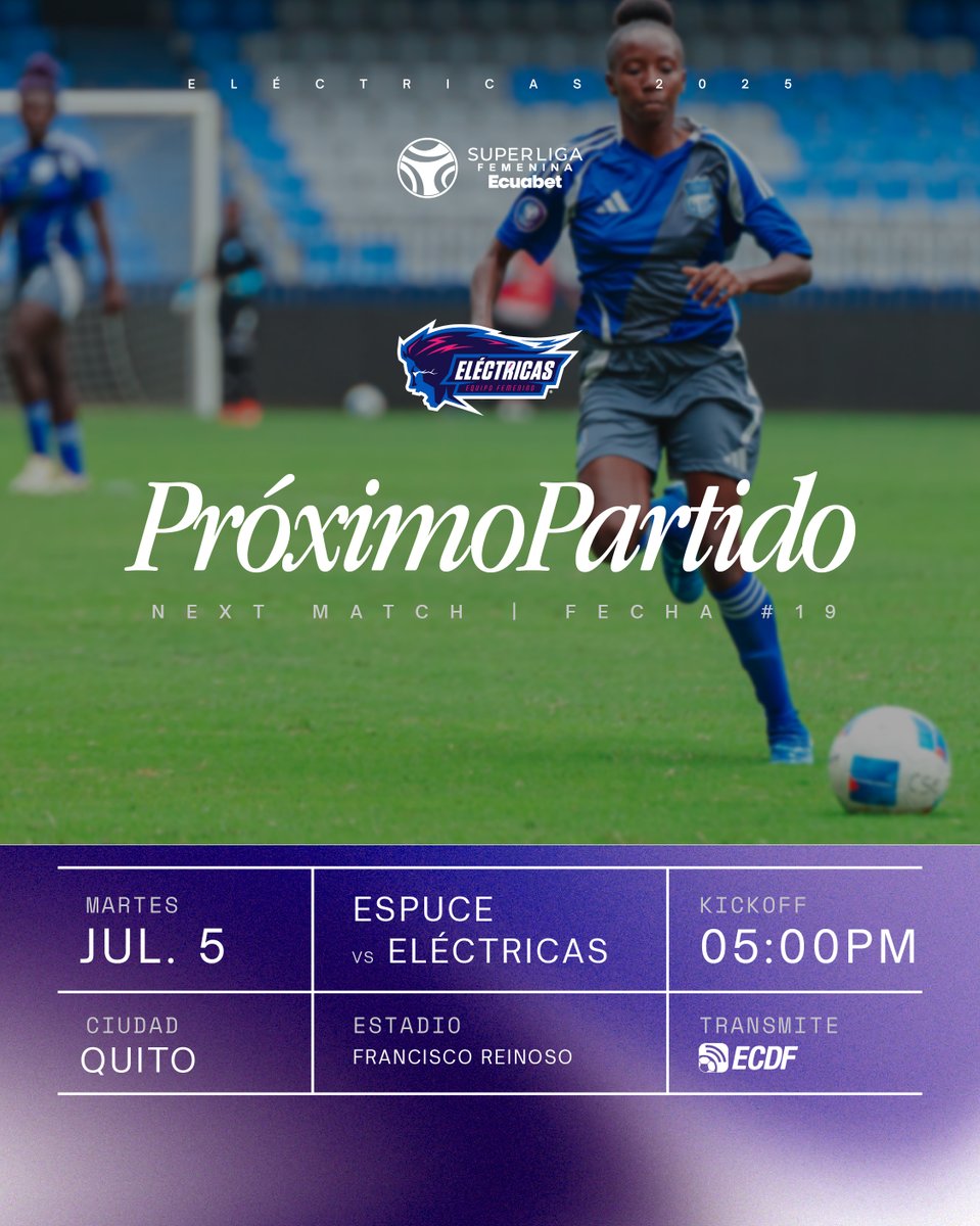 𝐍𝐮𝐞𝐬𝐭𝐫𝐨 𝐬𝐢𝐠𝐮𝐢𝐞𝐧𝐭𝐞 𝐩𝐚𝐫𝐭𝐢𝐝𝐨 ⚽ Fecha #19

🆚 ESPUCE
📅 Martes, 05 de agosto
⏰ 05:00 PM
📍 Estadio Francisco Reinoso
📺 ECDF

#VamosElectricas