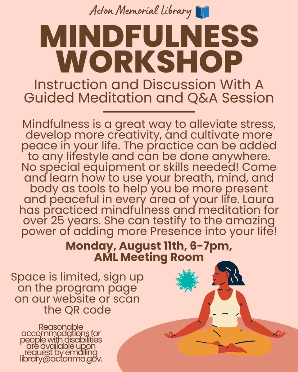 ActonMemorialLibrary (@actonmemlibrary) on Twitter photo Join us next Monday, August 11th, from 6-7 at the AML Meeting Room for a Mindfulness Workshop: Instruction and Discussion With A Guided Meditation and Q&A Session! Space is limited, sign up on the program page on our website: …emoriallibrary.assabetinteractive.com/calendar/mindf…
See bio for accessibility. Join us next Monday, August 11th, from 6-7 at the AML Meeting Room for a Mindfulness Workshop: Instruction and Discussion With A Guided Meditation and Q&A Session! Space is limited, sign up on the program page on our website: …emoriallibrary.assabetinteractive.com/calendar/mindf…
See bio for accessibility.
