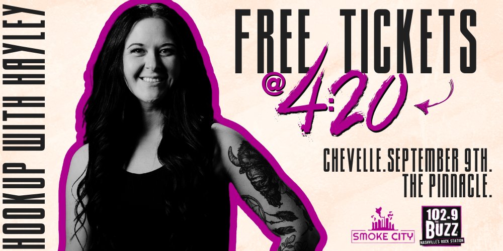 Hey, listen this week at 4:20 if you wanna see <a href="/ChevelleInc/">Chevelle</a> next month at The Pinnacle, supplied by Smoke City in East Nashville. I gotchu!

-H
