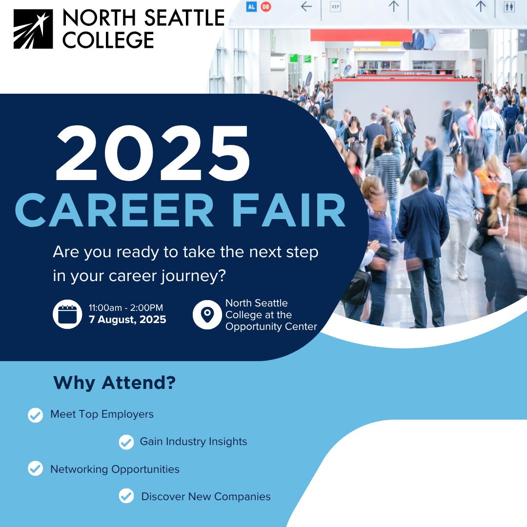 Meet employers, explore jobs and make connections at the North Seattle College Career Fair in the Opportunity Center on Aug 7 from 11 a.m. – 2 p.m. #CareerFair #NorthSeattleCollege
