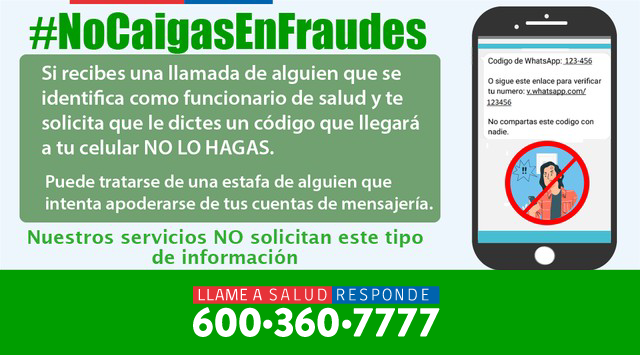 #NoCaigasEnFraudes ⁠⚠️⁠ Si recibes una llamada o mensaje indicado que desde el MINSAL, SEREMI de Salud o consultorio necesitan que les dictes un código o número que recibirás en tu celular NO LO HAGAS 🛑.
Si tienes dudas llámanos al 600 360 7777 o visita saludresponde.minsal.cl/salud-responde…