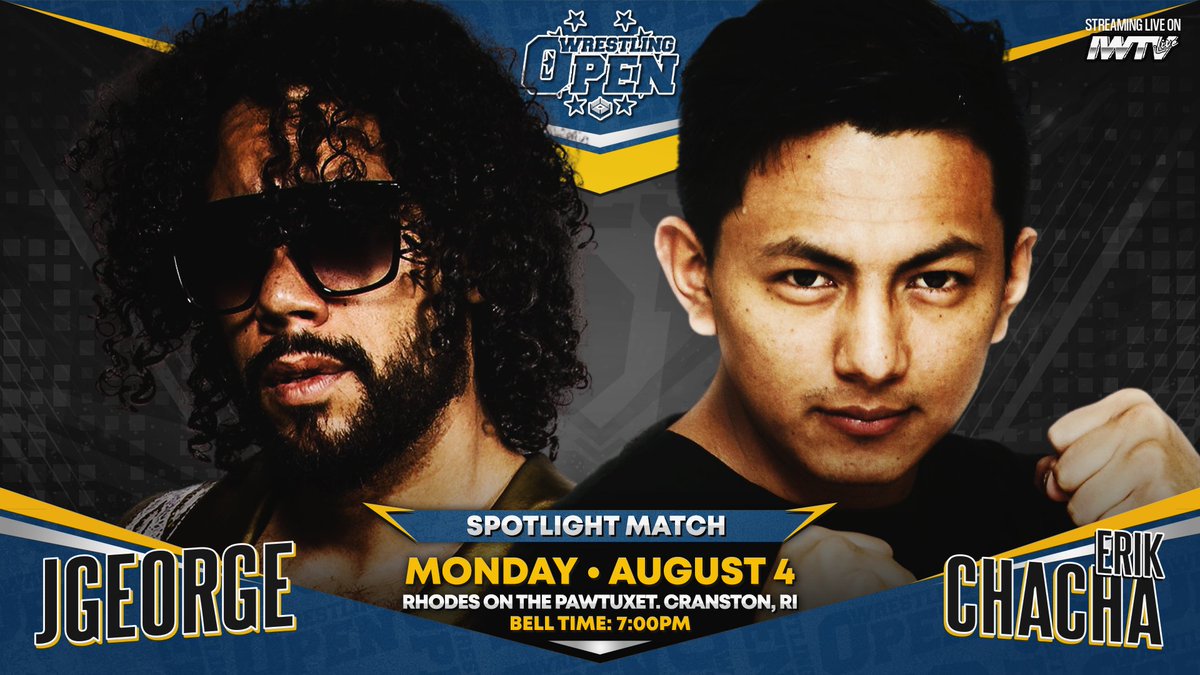 Beyond Wrestling (@beyondwrestling) on Twitter photo SPOTLIGHT MATCH: <a href="/JGeorgeTheMovie/">JG</a> vs. <a href="/chachawrestles/">Erik Chacha 🇪🇨</a>
Sign up for <a href="/indiewrestling/">IWTV</a> to stream <a href="/WrestlingOpenRI/">Wrestling Open RI</a> every Monday night all summer long starting at 6:45pm ET!
#WrestlingOpen | IWTV.live | <a href="/WrestlingOpen/">Wrestling Open</a> SPOTLIGHT MATCH: <a href="/JGeorgeTheMovie/">JG</a> vs. <a href="/chachawrestles/">Erik Chacha 🇪🇨</a>
Sign up for <a href="/indiewrestling/">IWTV</a> to stream <a href="/WrestlingOpenRI/">Wrestling Open RI</a> every Monday night all summer long starting at 6:45pm ET!
#WrestlingOpen | IWTV.live | <a href="/WrestlingOpen/">Wrestling Open</a>