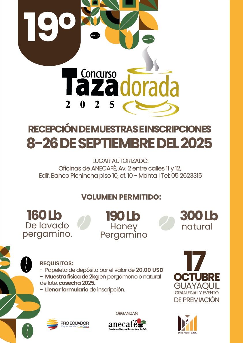 Invitamos a todos los productores a participar en esta nueva edición del concurso Taza Dorada Arábigo Ecuador 2025☕ en su edición N°19 de trayectoria!🇪🇨
Este año la etapa final y de premiación vuelven a Guayaquil, Ecuador.
#PrimeroEcuador #BestofEcuador
#Anecafe #TazaDorada