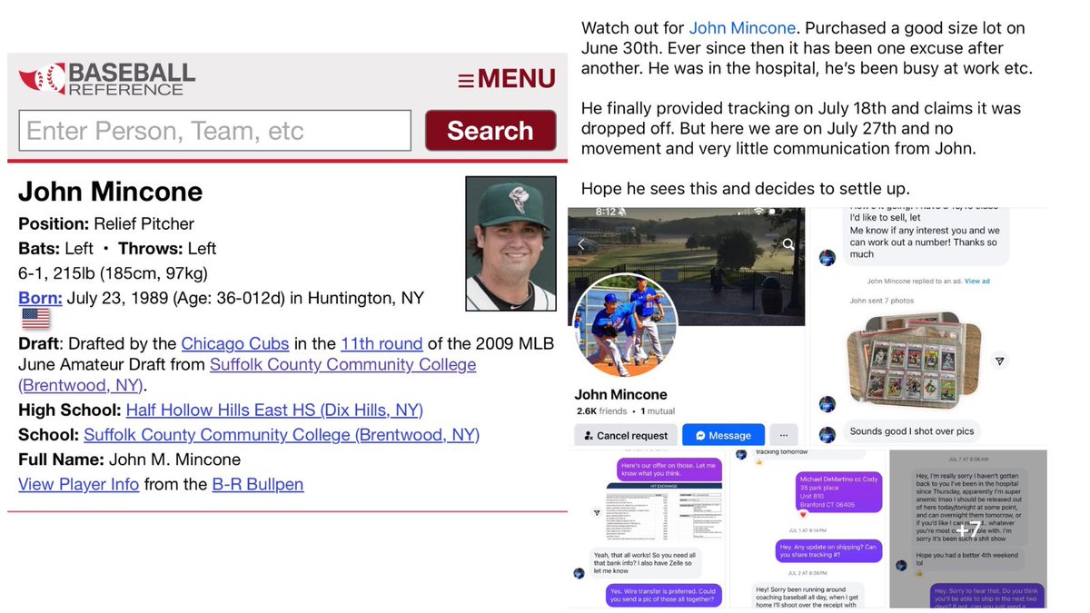 Sports Card News (@sportscardnews) on Twitter photo Former Chicago Cubs minor league pitcher John Mincone (<a href="/JMincone/">John Mincone</a>) has allegedly scammed sports card collectors for months. Multiple people report purchasing cards from Mincone, some in the five-figure range, that he never shipped.
Mincone is highly active in the sports card Former Chicago Cubs minor league pitcher John Mincone (<a href="/JMincone/">John Mincone</a>) has allegedly scammed sports card collectors for months. Multiple people report purchasing cards from Mincone, some in the five-figure range, that he never shipped.
Mincone is highly active in the sports card