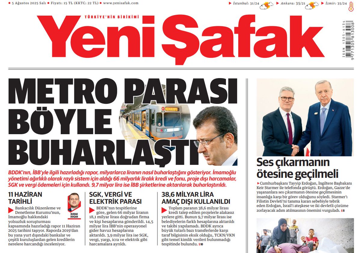 SON DAKİKA!
İBB soruşturması kapsamında BDKK tarafından hazırlanan rapora Yeni Şafak ulaştı.

Rapora göre İBB'nin yurt dışından aldığı yaklaşık 66 milyar TL'lik kredilerin;

18,1 milyar TL'sinin doğrudan firma ve kişilere gönderildiği,

38.6 milyar TL'nin kredi konusu dışında