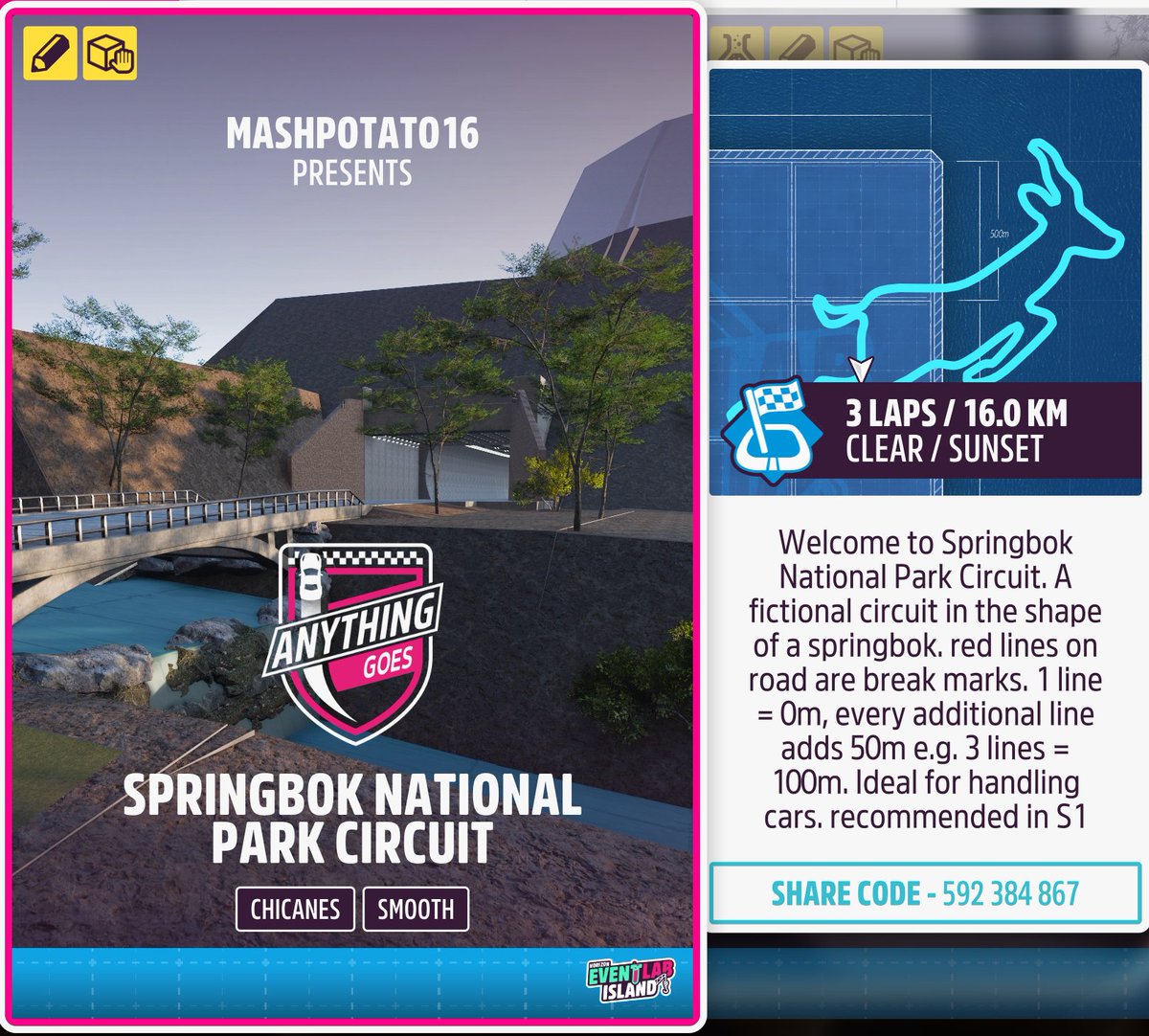 Welcome to Springbok National Park Circuit.

A fictional place in South Africa with a track shaped as a Springbok.

Share Codes:
3 laps Sunset-night - 592 384 867
Time Attack Evening - 748 003 419

I Recommend S1 Handling...

#eventlab #FH5 #forzashare #forzahorizon #xbox #forza