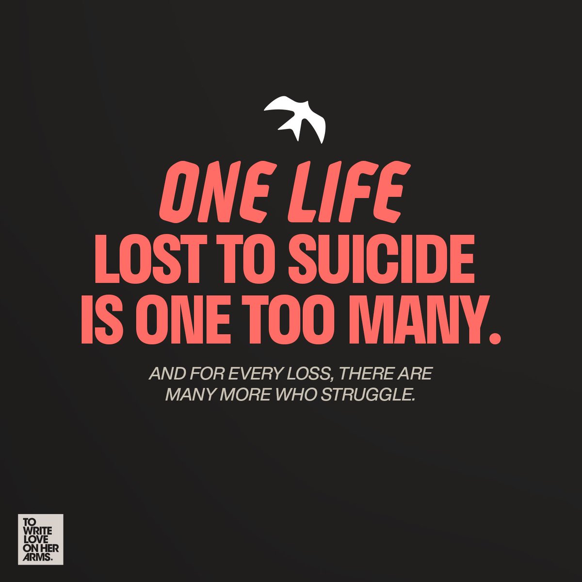 Every 40 seconds, we lose someone to suicide. Your voice can help someone stay. Whether you’ve struggled with thoughts of suicide, have lost someone, or simply care—TWLOHA is inviting you to take actions that can provide hope for someone facing their darkest day.

Join us for the