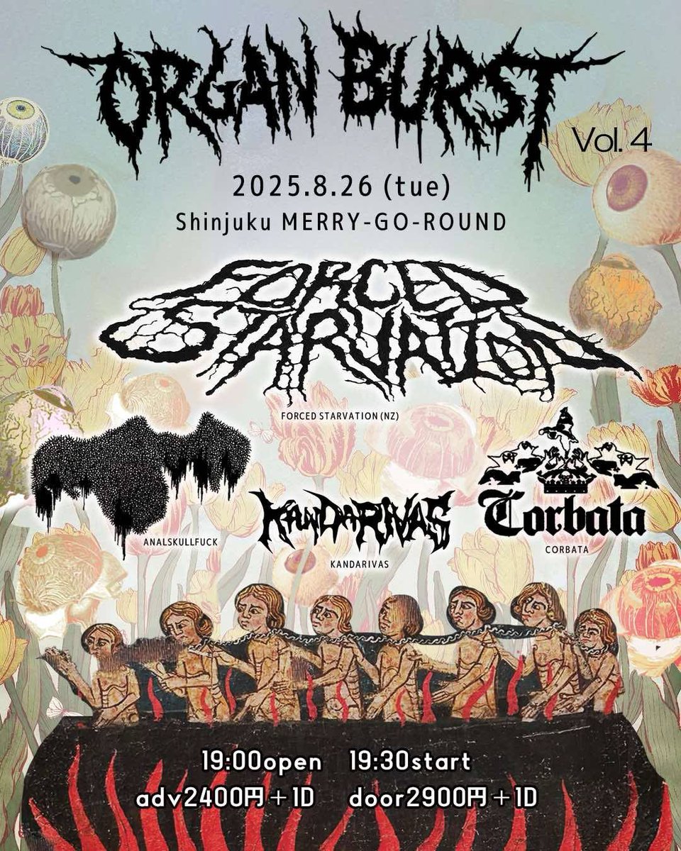 KANDARIVAS (@kandarivas) on Twitter photo 【⛩️Gigs Info in August⛩️】
《8.14 Obon Metal2025》
<a href="/WildSideTokyo/">WildSideTokyo</a>
OPEN 16:30
START 17:00
TICKET ¥0 (DRINK ¥600)
AFTERDISMANTLING
HELLHOUND
KANDARIVAS
SHiTT
猪の月
PORNOSTATE
FOOD:鋼鉄屋
《8.26 <a href="/organburst/">organburst</a> vol.4》
Forced Starvation Japan Tour <a href="/mground2013/">MERRY-GO-ROUND</a>
open:1900 【⛩️Gigs Info in August⛩️】
《8.14 Obon Metal2025》
<a href="/WildSideTokyo/">WildSideTokyo</a>
OPEN 16:30
START 17:00
TICKET ¥0 (DRINK ¥600)
AFTERDISMANTLING
HELLHOUND
KANDARIVAS
SHiTT
猪の月
PORNOSTATE
FOOD:鋼鉄屋
《8.26 <a href="/organburst/">organburst</a> vol.4》
Forced Starvation Japan Tour <a href="/mground2013/">MERRY-GO-ROUND</a>
open:1900