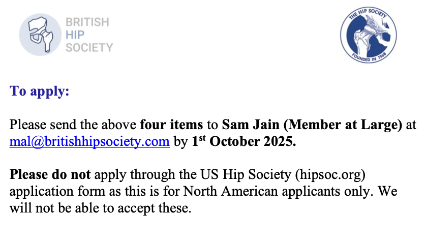 British Hip Society (@britishhip) on Twitter photo ⏰ Rothman Ranawat Fellowships for 2026 - see images below for info...
Applications to be sent to mal@britishhipsociety.com
Deadline for applications: 1st October 2025
Please do NOT apply via the US Hip Society Website (US Applicants only) ⏰ ⏰ Rothman Ranawat Fellowships for 2026 - see images below for info...
Applications to be sent to mal@britishhipsociety.com
Deadline for applications: 1st October 2025
Please do NOT apply via the US Hip Society Website (US Applicants only) ⏰