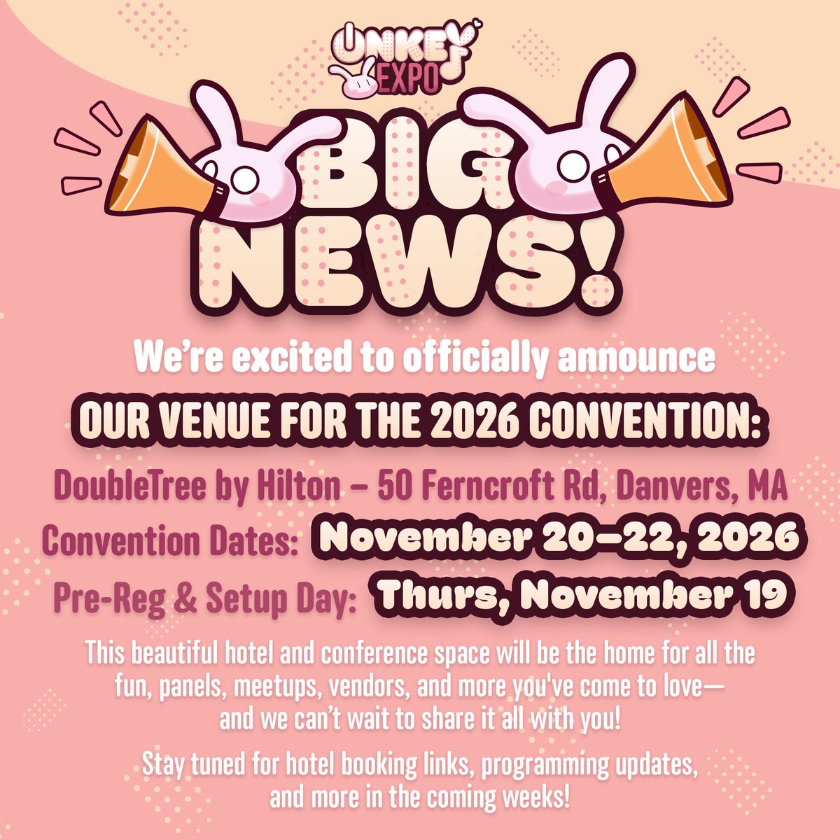 OnKeyExpo's tweet image. Announcement Time! We at Onkey Expo are happy to announce The 2026 venue! We’ve crossed our T’s and dotted our I’s to lock down this venue!
With the confirmation on our venue, we have official convention dates from Nov 20th to the 22nd of 2026, will we see you there? 👀 🐰