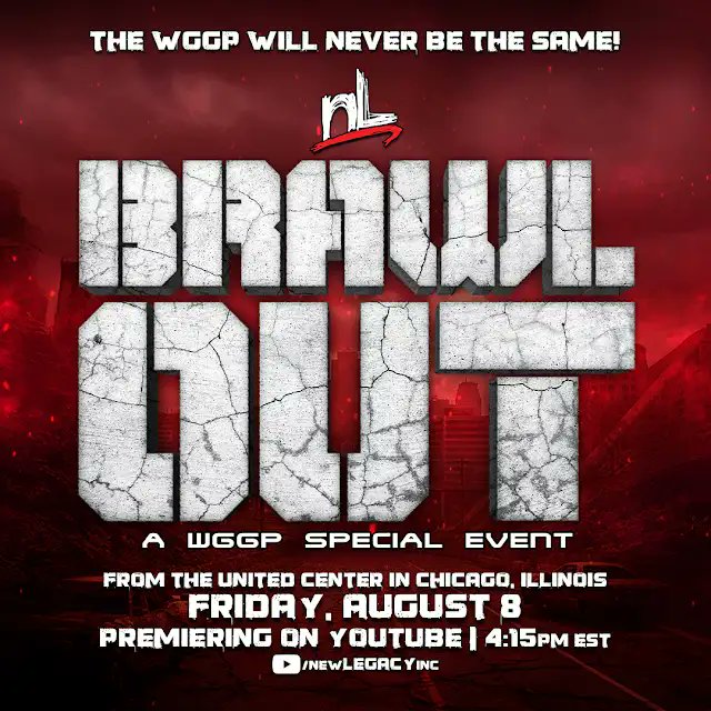 BREAKING NEWS: This Friday, the Wrestling Games Grand Prix returns!!

BRAWL OUT, the latest WGGP Special Event, will emanate from the United Center in Chicago, Illinois, on August 8. Be there at 4:15PM (EST) for a massive show, as the co-winners of our Valentine's Tournament take