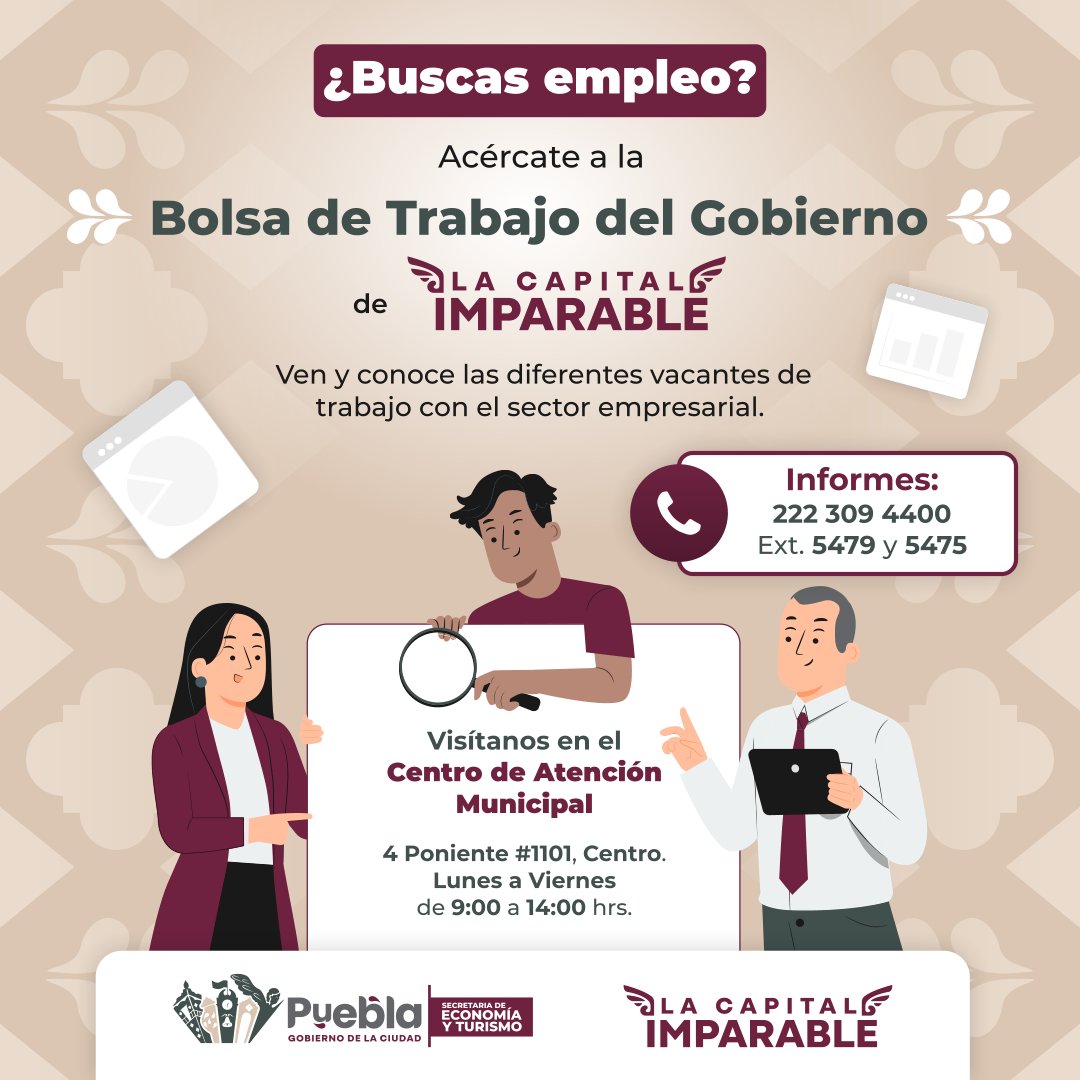 Te ayudamos a encontrar el empleo que buscas en nuestra #BolsaDeTrabajo, acude con tu CV y documentos personales:

📍Centro de Atención Municipal, 4 Poniente #1101, Centro, Puebla, Pue.
📅Lunes a viernes
⏰09:00 a 14:00 hrs

#LaCapitalImparable🪽
