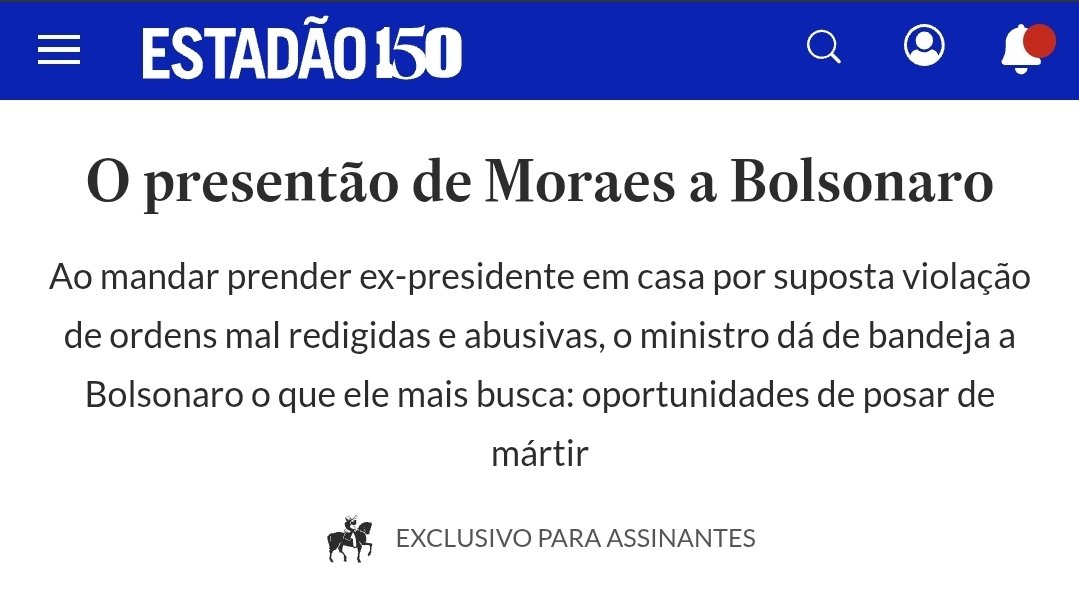 É curioso ver o Estadão chamando de “presente” a prisão domiciliar de um ex-presidente, como se o problema estivesse no cálculo político de Bolsonaro e não no arbítrio jurídico de quem deveria proteger a Constituição.

A politização da Justiça, quando praticada pelo próprio