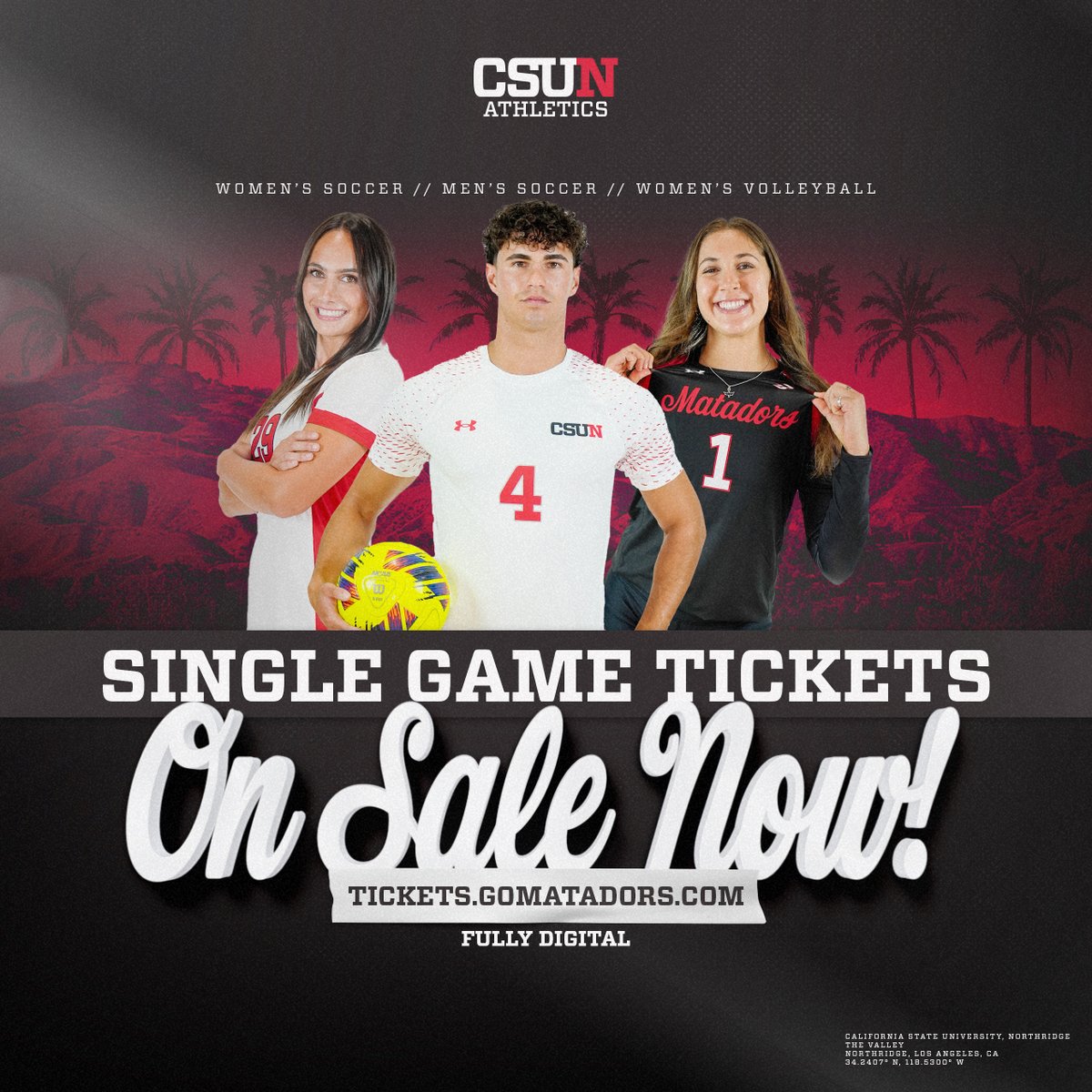 CSUN Matadors (@gomatadors) on Twitter photo Single game tickets are ON SALE NOW for <a href="/CSUNWSoccer/">CSUN Women’s Soccer</a>, <a href="/CSUNMensSoccer/">CSUN Men's Soccer</a>, and <a href="/csunwomensvb/">CSUN Women’s Volleyball</a>!
♦️ tickets.gomatadors.com
#GoMatadors Single game tickets are ON SALE NOW for <a href="/CSUNWSoccer/">CSUN Women’s Soccer</a>, <a href="/CSUNMensSoccer/">CSUN Men's Soccer</a>, and <a href="/csunwomensvb/">CSUN Women’s Volleyball</a>!
♦️ tickets.gomatadors.com
#GoMatadors
