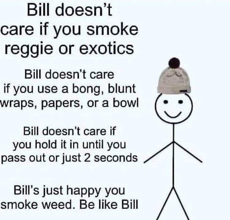 DaRastaKing's tweet image. Bill gets it. No judgment, no gatekeeping — just good vibes and green. 🌿💨
Smoke what you like, how you like. Be like Bill. 😌🔥
#BeLikeBill #WeedCulture #StonerHumor #420Friendly #CannabisVibes #WeedLife #HighSociety #SmokeWeedEveryday #StonerNation #CannabisLove #StayHigh
